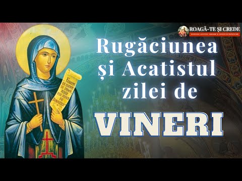 🔴 LIVE Rugăciunea și Acatistul zilei de Vineri | Sfânta Cuvioasă Parascheva | Roagă-te și crede