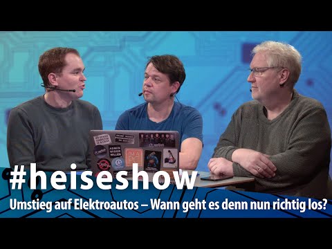 Umstieg auf Elektroautos – Wann geht es denn nun richtig los? | #heiseshow