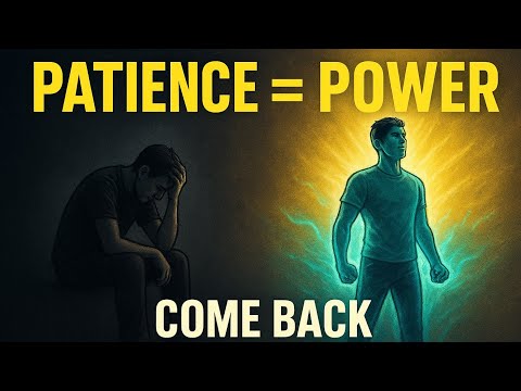 👉 PATIENCE IS POWER | Recharge Yourself & Come Back Stronger - Best Motivational Speech