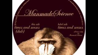 Manmade Science - Times and Senses