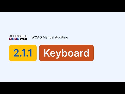 Testing 2.1.1 Keyboard | Manual WCAG Auditing Tutorial