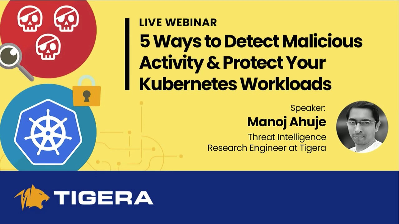 5 Ways to Detect Malicious Activity & Protect Your Kubernetes Workloads
