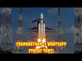 Chandrayaan 3 WhatsApp ️Status Tamil Launching Status Tamil Chandrayan3 Rocket
