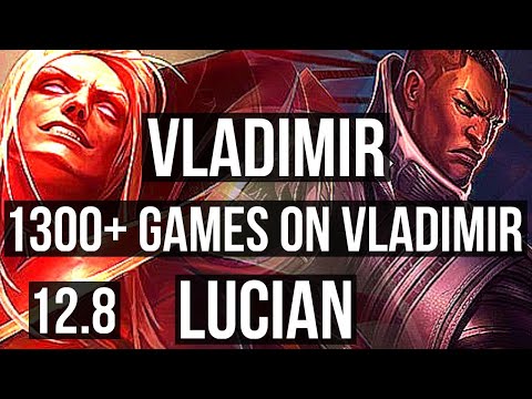 VLADIMIR vs LUCIAN (MID) | 11/1/4, 1.9M mastery, 1300+ games, 6 solo kills | EUW Master | 12.8
