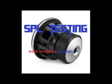 SPL Testing Song   So Dope They Wanna Slowed 20 Hz