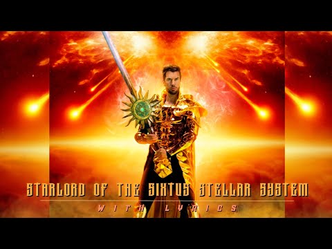 ANGUS McSIX - Starlord Of The Sixtus Stellar System -  With Lyrics