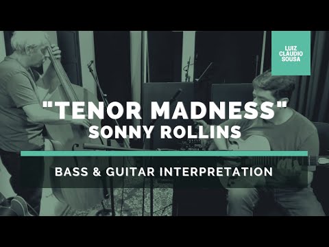 TENOR MADNESS by Sonny Rollins - Live Recording Jazz Session (Bass and Guitar)