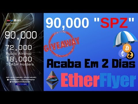 SPZ Token- Giveaway 90,000 "SPZ" Acaba Em 2 Dias l EtherFlyer