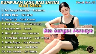 Download lagu KUMPULAN LAGU BALI PAGI HARI ENAK DI DENGAR [VERSI GEK AI] mp3