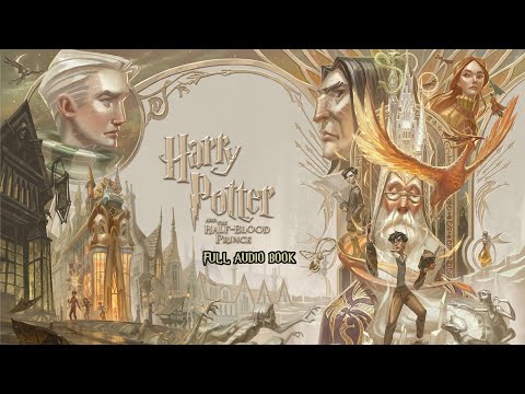 Harry Potter And The Half-Blood Prince Full Audio Book