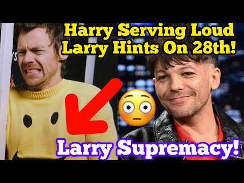 Harry Larrying Loud On 28th 😳 Crazy Larry Hints 👀 Larry Stylinson 