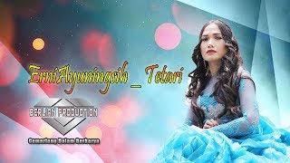 Download lagu LAGU BARU ERNI AYUNINGSIH TETARI  BERLIAN PRODUCTION mp3