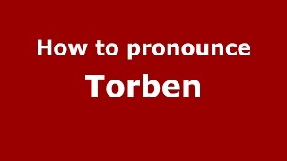 How to pronounce Torben