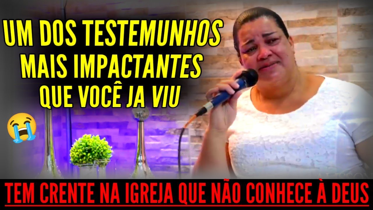 Você não será mais a mesma pessoa depois desse testemunho (SE PREPARE PRA CHORAR)