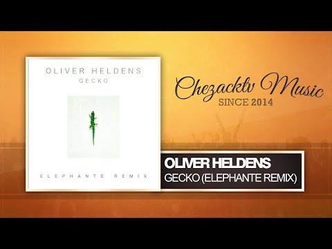 Oliver Heldens - Gecko (Elephante Remix)