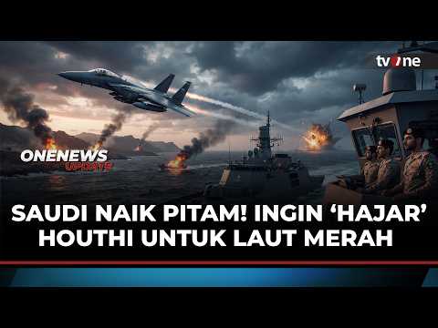 Emosi! Saudi Mau Bombardir Houthi Agar Buka Laut Merah | OneNews Update