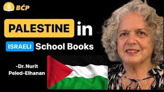 📚 Book: Palestine In Israeli School Books | ✍️ Author: Nurit Peled-Elhanan | Episode 32