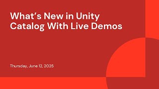 What’s New in Unity Catalog With Live Demos