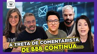 EMAIL MISTERIOSO faz TRETA de comentarista de BBB6 WEBTV BRASILEIRA, M