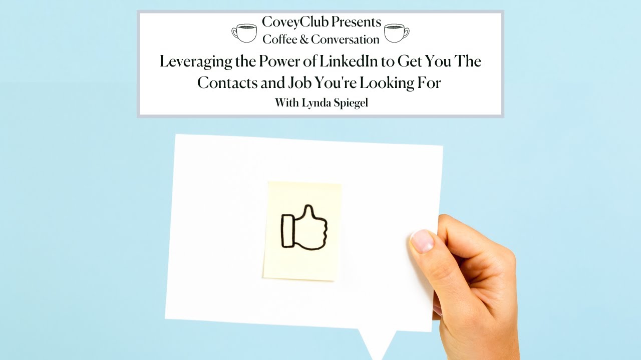 Leveraging the Power of LinkedIn To Get You the Contacts and Job You're Looking For