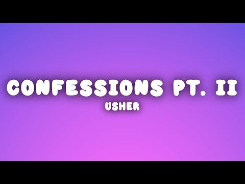Usher - Confessions, Pt. II (Lyrics)