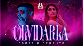 Porte Diferente - Olvidarla [Official Video]