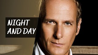 Night and Day - Michael Bolton [Bolton Swings Sinatra - The Second Time Around]