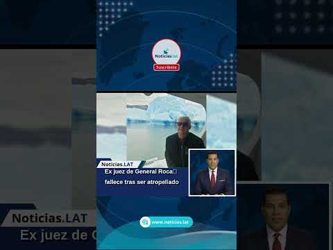 Ex juez de General Roca fallece tras ser atropellado