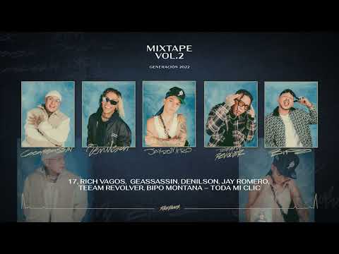 Geassassin, Denilson, Jay Romero, Teeam Revolver, Bipo Montana - Toda Mi Clic