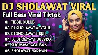 Download lagu Full Album DJ Sholawat Ngebass Nonstop | Jibril Aghisna Asyghil Busro Tibbil Qulub Remix Jedag Jedug mp3