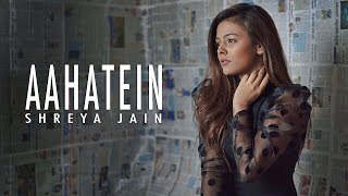 Aahatein  Agnee  Female Cover  Shreya Jain  Atharv