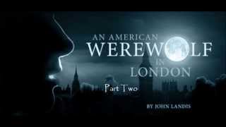 An American Werewolf In London Part 2