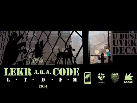 Lekr a.k.a. Code - 04 - Prirodni Tok Ft. Kruks