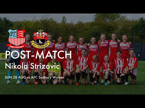 Post Match Interview: Nikola Strizovic vs AFC Sudbury Women