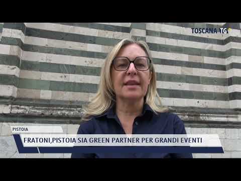 2022-05-25 PISTOIA - FRATONI,PISTOIA SIA GREEN PARTNER PER GRANDI EVENTI