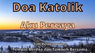 Download lagu Doa Aku Percaya Singkat Gereja Katolik | Minggu 7 Mei 2023 mp3