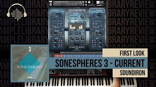 Video thumbnail for First Look: Sonesphere 3 - Current by Soundiron by Sample Library Review