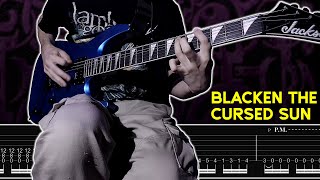 Lamb of God - Blacken the Cursed Sun [GUITAR COVER] w/ TABS!