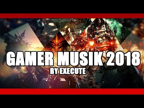 Gamer Musik 2018 by Execute (prod by Diamond Style)