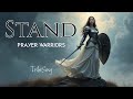 STAND - Prayer Warriors (LYRICS)