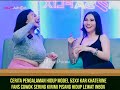 Cerita Pengalaman Hidup Model Cantik Kar Khaterine