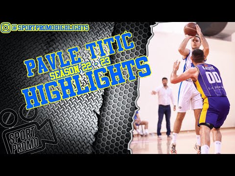Pavle Titić #4 || KK Milenijum || Season 22 - 23 || Highlights