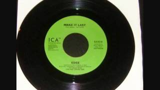 Edee - Make It Last.wmv