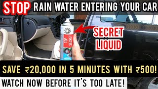 Is RAIN water entering your car? Watch this before it too late! #chennairains