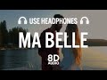 Ma Belle (8D AUDIO) - AP Dhillon (ft. Amari)