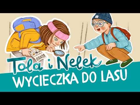 Tola i Nelek - Wycieczka do lasu | Bajki do słuchania | Audiobajka dla dzieci | Przedszkojak