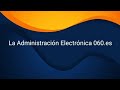La Administración Electrónica 060.es