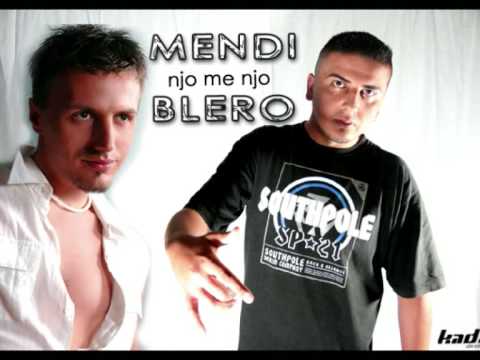 Mendi feat  Blero - njo me njo new 2009