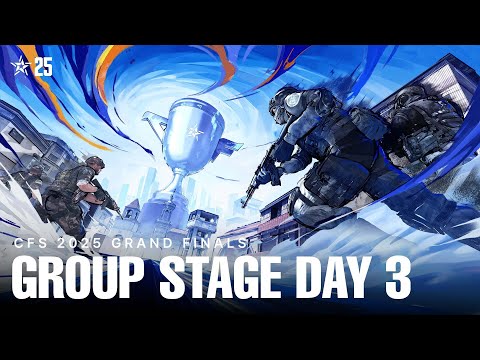 [ENG] CFS 2025 GRAND FINALS | GROUP STAGE DAY 3