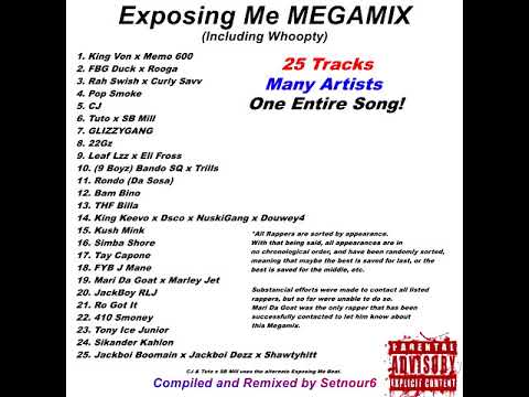 Exposing Me MEGAMIX! (Memo 600, King Von, Pop Smoke, CJ, and more!)